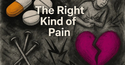 The Right Kind of Pain
